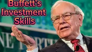Buffett&rsquo;s investment skills