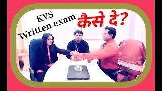 How to crack #KVS #written exam : KVS #teacher 2018 - #Exam Pattern / Syllabus / Selection process