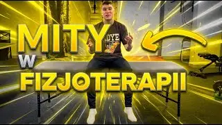 „Mit czy prawda? Fizjoterapia”