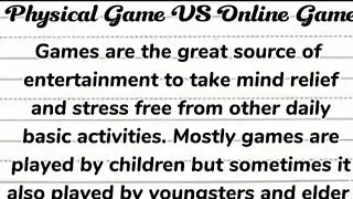 PHYSICAL GAMES VS ONLINE GAMES | ESSAY WRITING