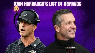 Breaking Down John Harbaugh’s List of Demands