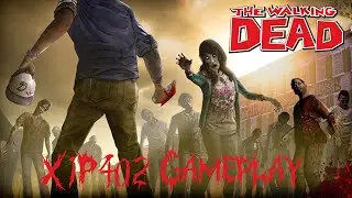 The Walking Dead - X1P402 Gameplay