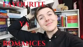 FAVOURITE YA ROMANCES