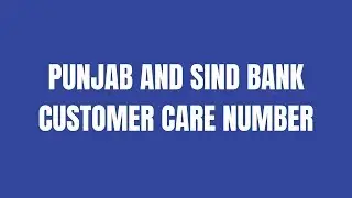 Punjab and sind bank of commerce customer care number | Punjab and sind bank toolfree number