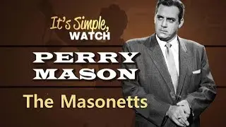 PERRY MASON The Masonetts