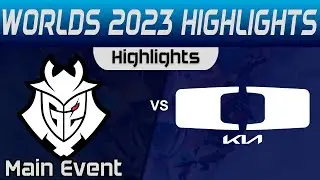 G2 vs DK Highlights Round 1 Worlds Main Event 2023 G2 Esports vs Dplus KIA by Onivia