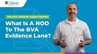 Veterans Disability Appeal Options: What is a NOD to the BVA Evidence Lane?