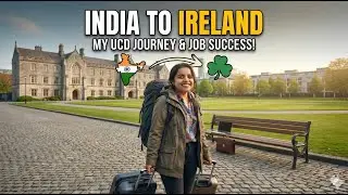 India to Ireland: My Study Abroad Journey & Job Story!