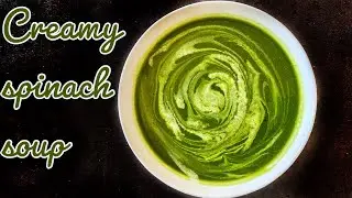Spinach Soup | Palak Soup recipe without cream & vegetable stock | creamy vegetable soup vegetarian