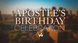 Worship Experience | The Way Church | Apostle's Birthday Celebration