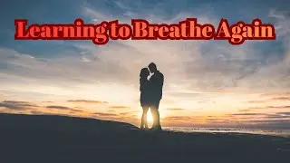 Learning to Breathe Again | Lyrics Song | Melody Music | AI Melody Covers