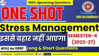 MN-2B STRESS MANAGEMENT SEM-4 VBU || IMPORTANT QUESTIONS & ANSWERS|| ONE SHOT|| DMA GUESS PAPER