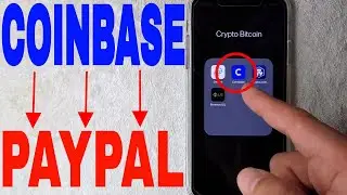 ✅  How To Connect Paypal To Coinbase Account 🔴