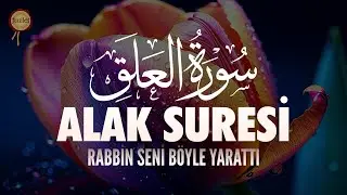 Alak Suresi | Rabbin Seni Böyle Yarattı | Bünyamin Atasever