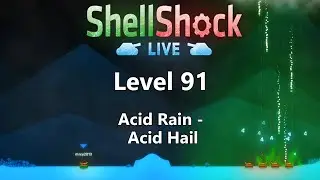 SSL Shoot Every Weapon #110: Acid Rain - Acid Hail