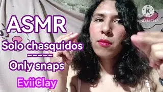 ASMR EviiClay - solo chasquidos/ONLY SNAPS-#asmr #transgender #chasquidos @midnightsleep-uz2ndlegacy