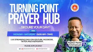 Turning Point Prayer Hub || Securing Your Day || Tuesday, 13th January