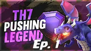 Th7 Push To Legend League | Clash of Clans
