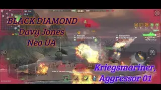 ⚓Force of Warships⚓ BLACK DIAMOND, Davy Jones and Neo UA 🆚 Kriegsmariner, Aggressor 01