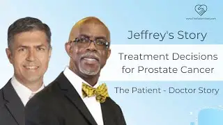 Prostate Cancer: PSA, Biopsy, Surgery | Making Treatment Decisions (with My Doctor!)