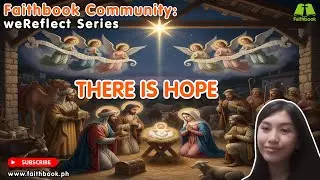 December 10, 2025 - Matthew 11: 28-30 - There is Hope #weReflectSeries