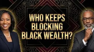 Who Keeps Blocking Black Wealth? | Episode 1: What Can We Actually Control?
