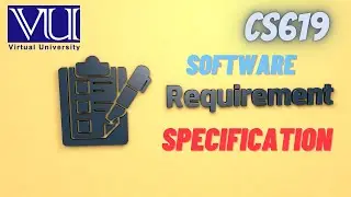 CS619 How to Make SRS Document | Final Year  Project SRS Document Spring 2021| SRS CS619.