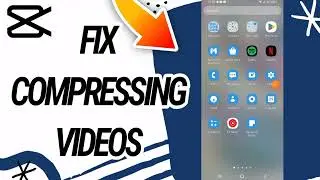 How Fix And Solve Compressing Videos On Capcut Video Editing App