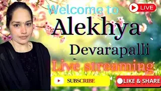 Alekhya devarapalli is live