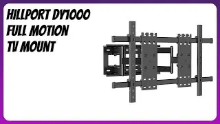 REVIEW (2026): HILLPORT DY1000 Full Motion TV Mount. Features