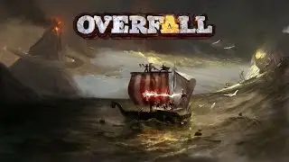 Overfall - First Look