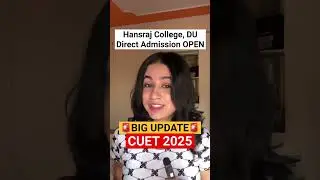 🔥CUET 2025 : UPDATE 🚨 Hansraj College Direct Admission OPEN