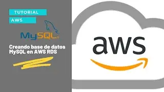 TUTORIAL AWS - Crear una base de datos MySQL en RDS