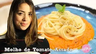 Molho de Tomate Assado - O Melhor Prato