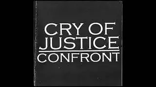 Cry of Justice - Confront (Full Album)