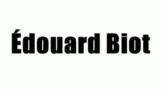 &Eacute;douard Biot