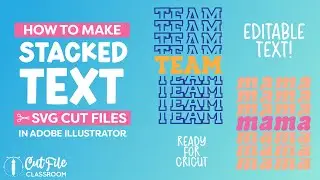 How to Make Stacked Text SVG Cut Files in Illustrator for Cricut
