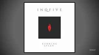 InQfive - Burning Spears