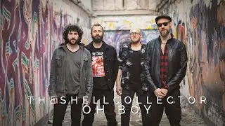The Shell Collector - Oh Boy (Official Video)