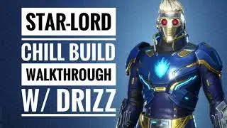 MARVEL Future Revolution: Star-Lord Chill Build Walkthrough w/ Drizz