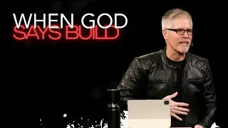 Eagle Mountain Church Service | When God Says Build | Speaker: Bobby Haaby