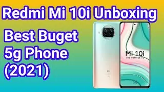 Redmi mi 10i unboxing, mi 10 review, mobile unboxing, mi mobile, mi mobile under 20000, under 15000,