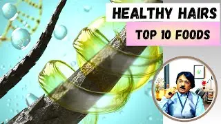 10 Best Foods For Healthy Hairs  | Hair Growth | Hair Loss | HealthyMyself