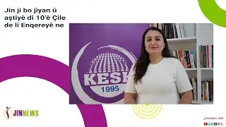 Jin ji bo jiyan &ucirc; aştiy&ecirc; di 10&rsquo;&ecirc; &Ccedil;ile de li Enqerey&ecirc; ne