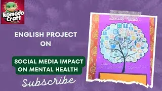 english project /social media impact on mental health/class 12th