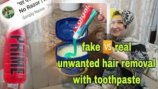 Viral DIY | Fake Vs Real Testing|| Removing unwanted hair with toothpaste @NAINAOFFICIAL-y2x 