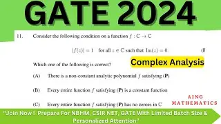GATE 2024 Mathematics Solutions | Q11: Entire Functions and Conditions