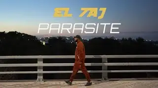 El 7aj - Parasite (Official Music Video)