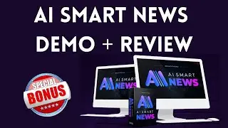 Ai Smart News Review With Demo and Bonuses