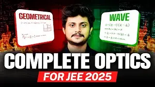 Master Ray & Wave Optics in Just One Session  : Complete Concept + High Level Questions for JEE 2025